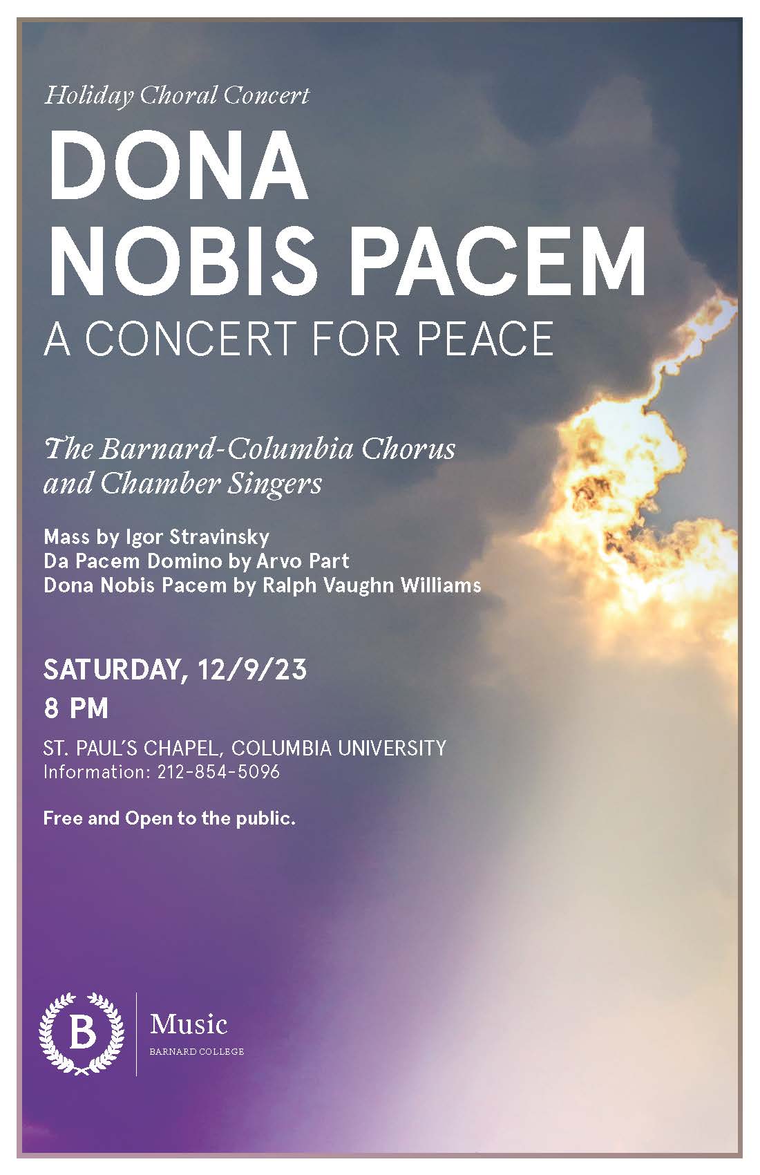 A poster advertising the Holiday Choral Concert. The poster reads: Dona Nobis Pacem, A concert for peace, The Barnard-Columbia Chorus and Chamber singers, Saturday 12/9/23 at 8pm, St. Paul's Chapel Columbia University, Free and Open to the public